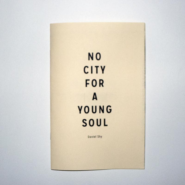 No City for a Young Soul // Daviel Shy