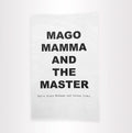Katie Grace McGowen and Corkey Sinks // Mago Mamma and the Master