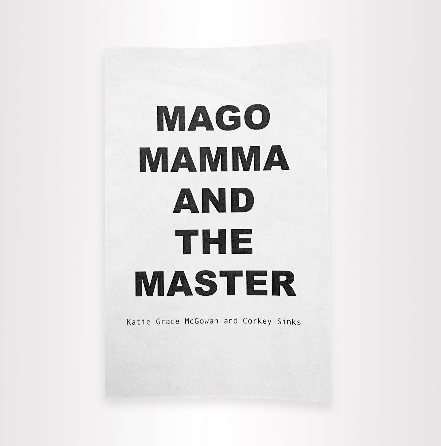 Katie Grace McGowen and Corkey Sinks // Mago Mamma and the Master