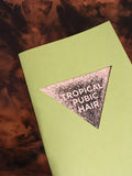 Tropical Pubic Hair // Emily C. Thomas